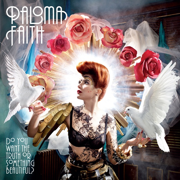 A música de Paloma Faith – Você quer a verdade ou algo bonito?