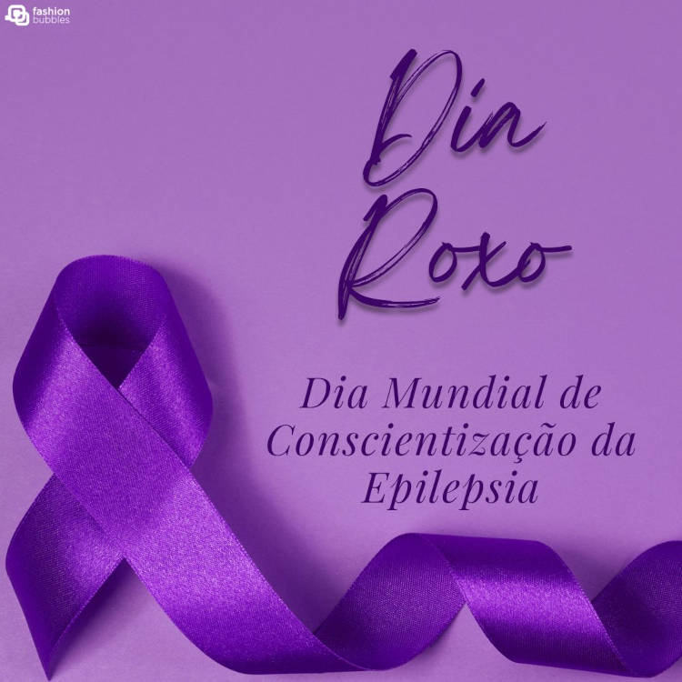  Dia Mundial de Conscientização da Epilepsia, 25 de março
