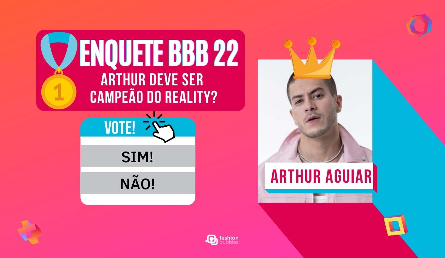 Enquete Final BBB 22: Arthur Aguiar deve ganhar o reality?