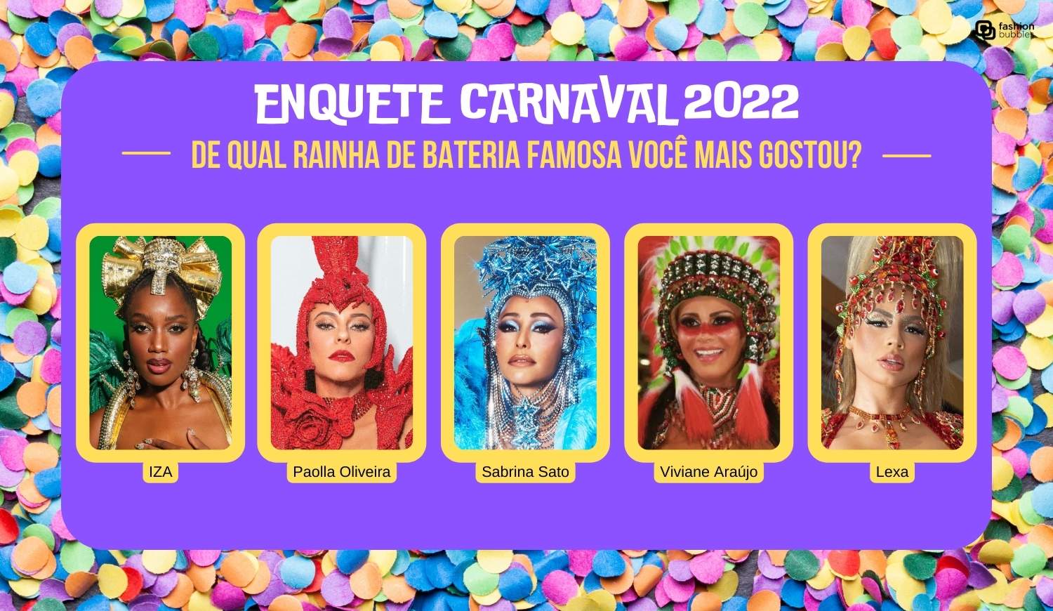Enquete Carnaval 2022: de qual rainha de bateria famosa você mais gostou?