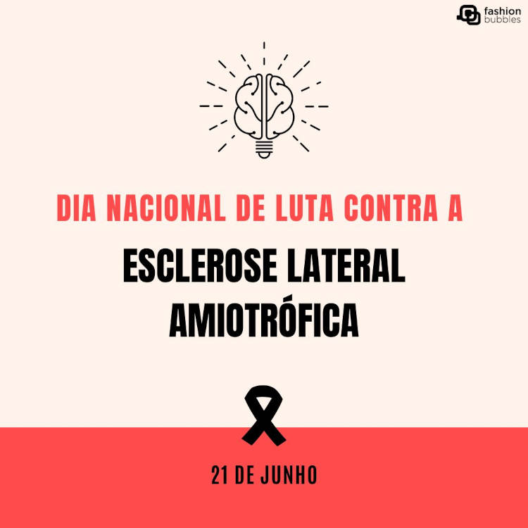 Dia Nacional de Luta Contra a Esclerose Lateral Amiotrófica (ELA)