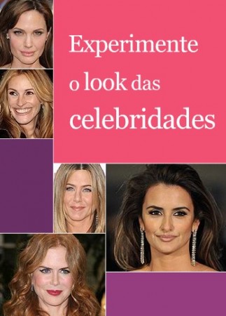 Makeover Virtual – Resultado da promoção “Experimente o look das celebridades”