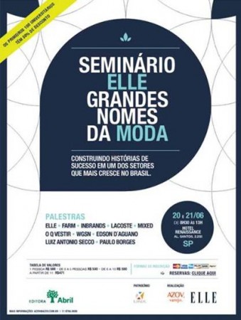Seminário ELLE: ‘Grandes nomes da moda’ reúne grande elenco de especialistas para debater o setor