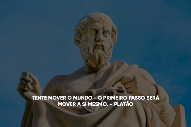 Imagem da estátua de Platão com a frase em cima: 4.Tente mover o mundo - o primeiro passo será mover a si mesmo. 