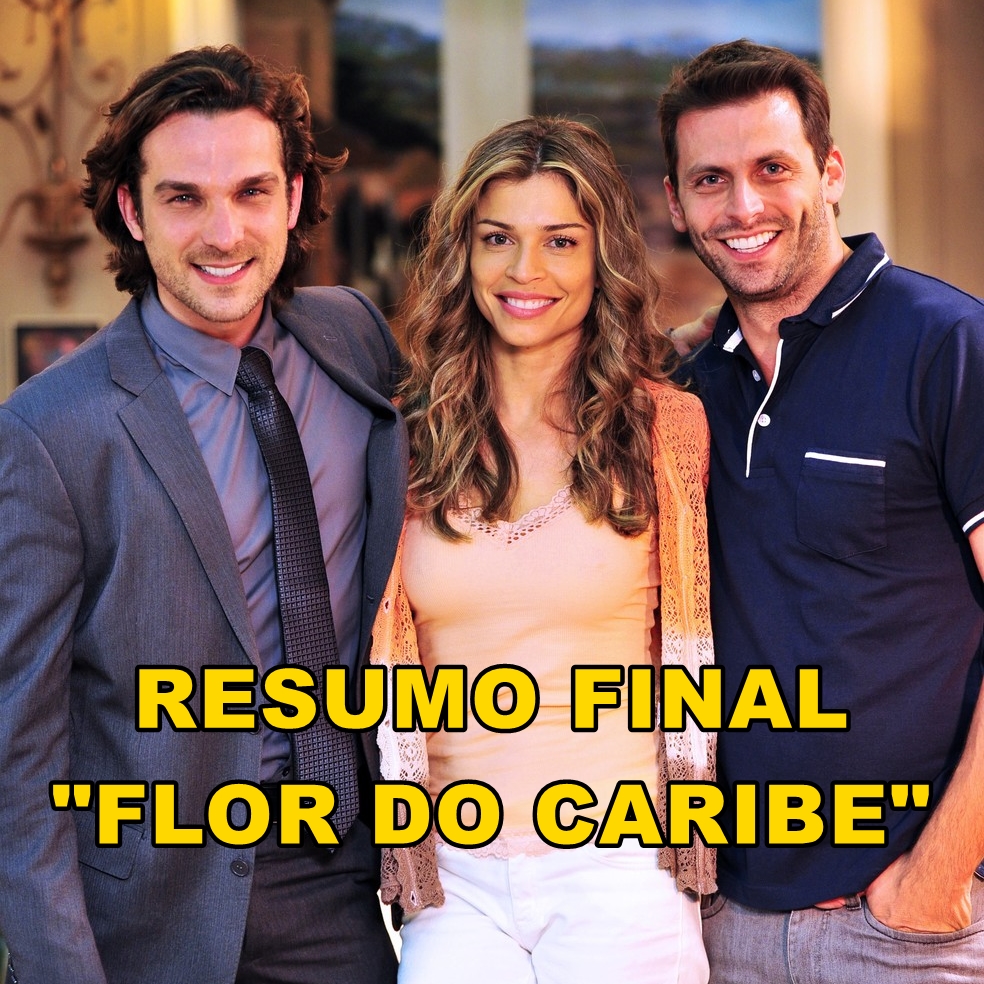 Final de a "Flor do Caribe".