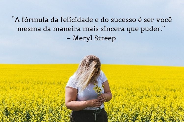 frase mulheres empoderadas Meryl Streep
