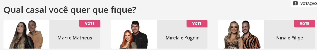 Print da votação Power Couple na 7ª DR - Mari e Matheus, Mirela e Yugnir, Nina e Felipe? Qual casal você quer que fique na sétima DR? Mari e Matheus, Mirela e Yugnir, Nina e Felipe?