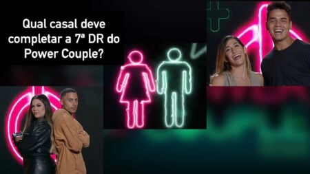 Enquete Power Couple: Qual casal deve ir para a 7ª DR junto com Mari & Matheus e Dani & Fábio? (22/06)