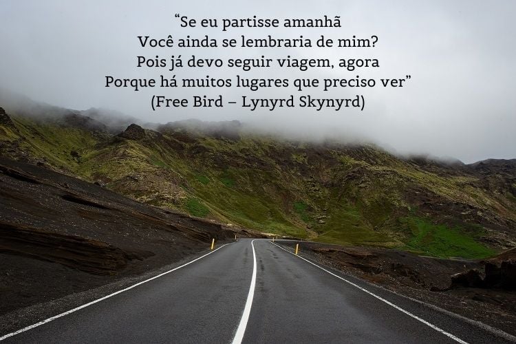 letra de Free Bird – Lynyrd Skynyrd sobre foto de estrada