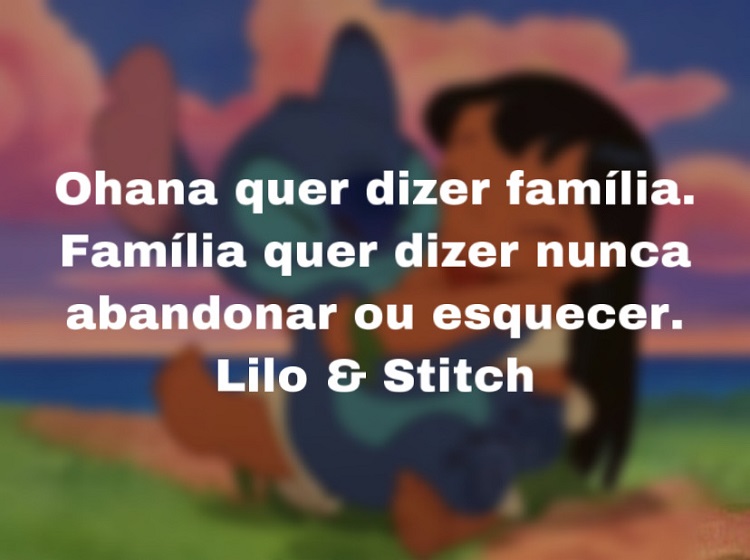Frase de família Lilo e Stitch