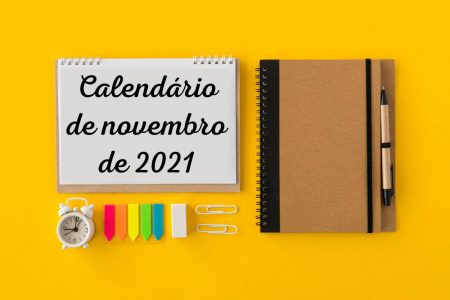 Calendário de novembro de 2021: feriados e datas comemorativas