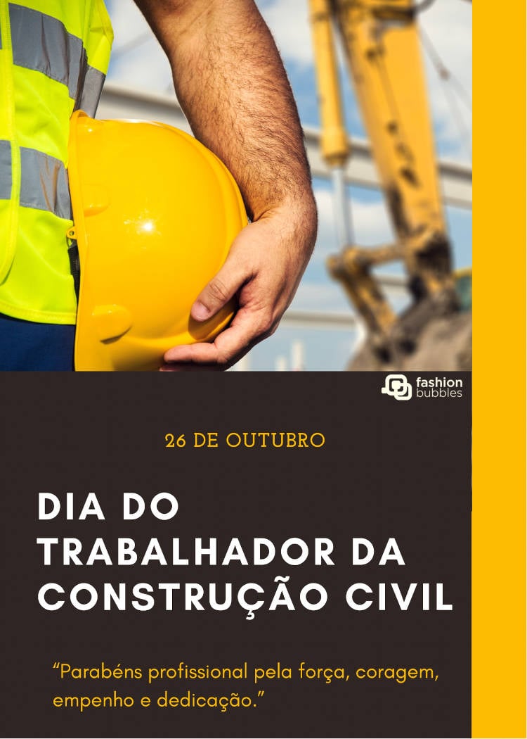 26 de outubro Dia do Trabalhador da Construção Civil