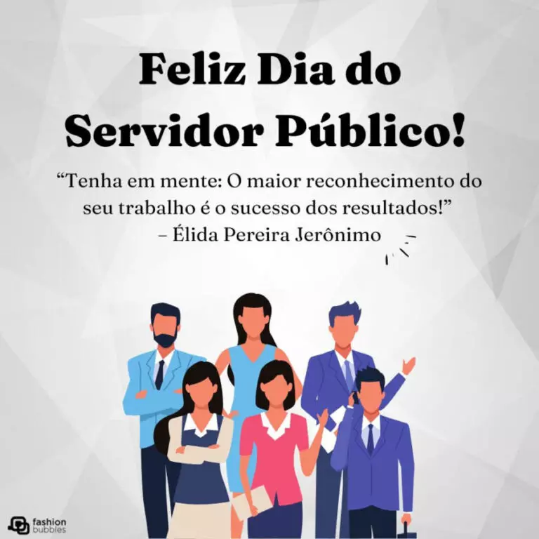 50 frases de Dia do Servidor Público para prestar homenagem em 28 de ...