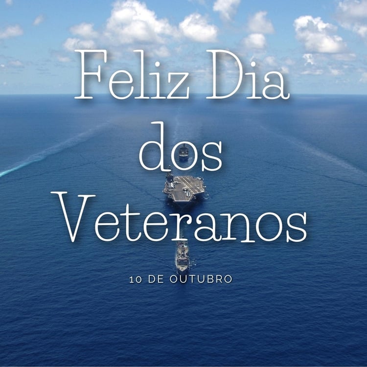 Foto com a frase “Feliz Dia dos Veterandos” - 10 de outubro.