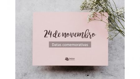 24 de novembro: as datas comemorativas de hoje, quarta