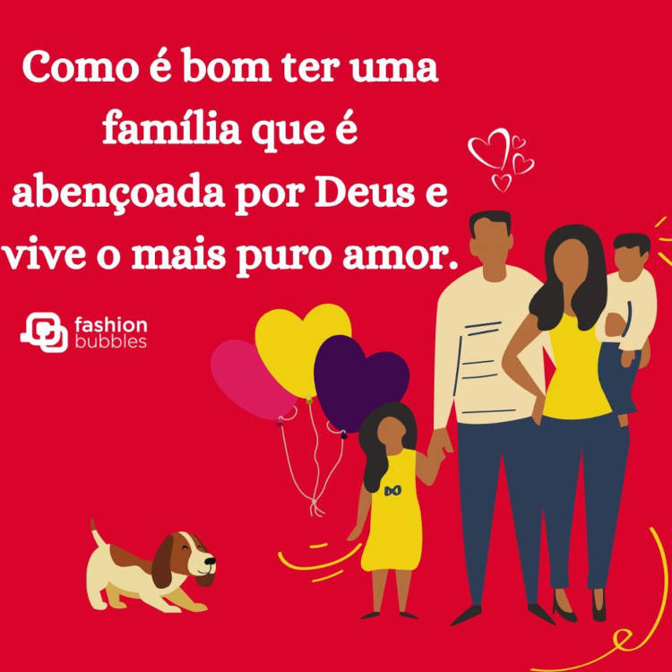 Família é o amor mais puro com imagem de família e cachorro Frase sobre família abençoada por Deus
