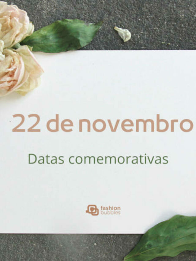 22 de novembro: Veja as datas comemorativas de hoje