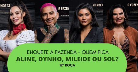 Enquete A Fazenda + Votação: quem deve ficar? Aline Mineiro, Dynho Alves, Mileide Mihaile ou Solange Gomes? (08/12)