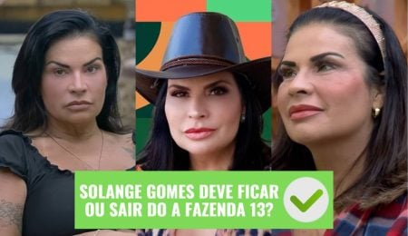 Enquete A Fazenda: Solange Gomes deve ficar ou ser eliminada? + quem é a peoa