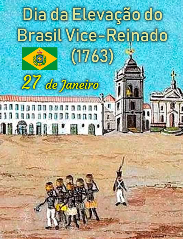 Foto sobre o Dia da Elevação do Brasil Vice-Reinado (1763).