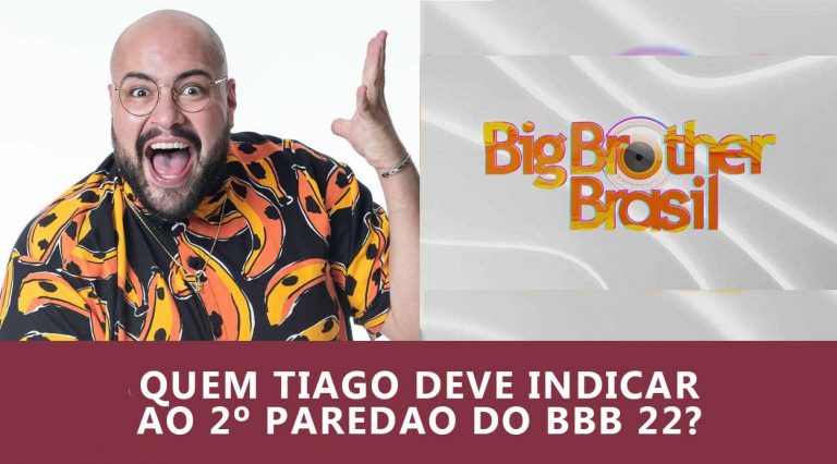 Enquete Tiago indicação BBB 22