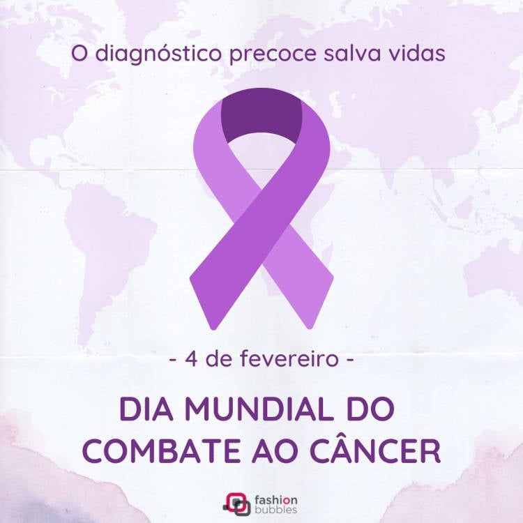 Dia Mundial de Combate ao Câncer 4 de fevereiro
