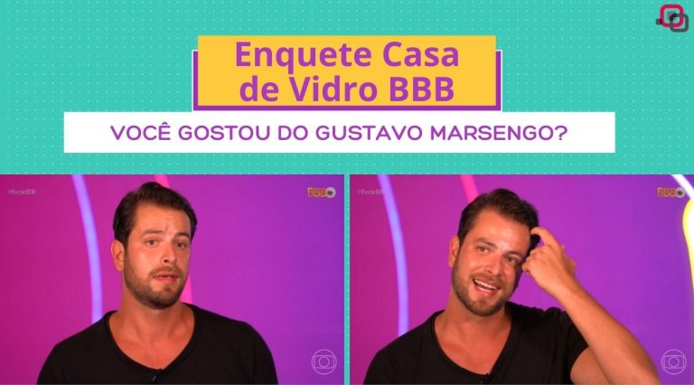 Enquete Casa de Vidro BBB 22 Gustavo Marsengo
