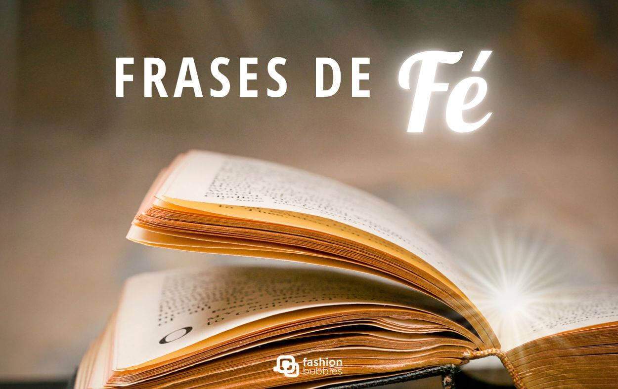 Frases de fé: 48 mensagens para renovar sua força | Fashion Bubbles