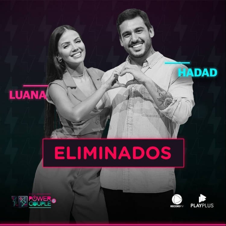 Luana e Hadad foram eliminados do Power Couple na última semana