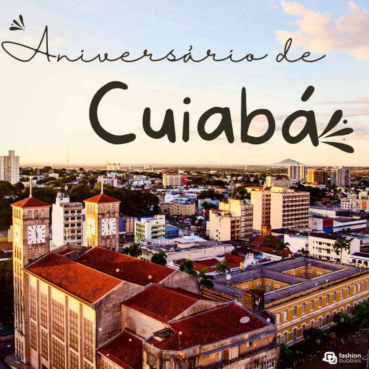 Frases de Aniversário de Cuiabá 8 de abril