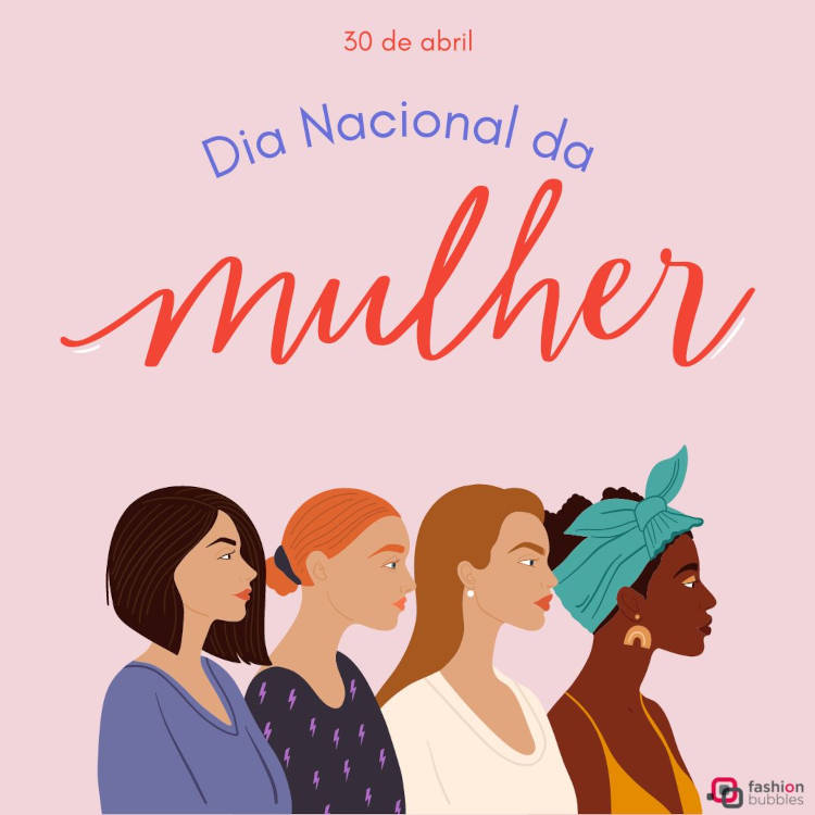 Dia Nacional da Mulher 30 de abril