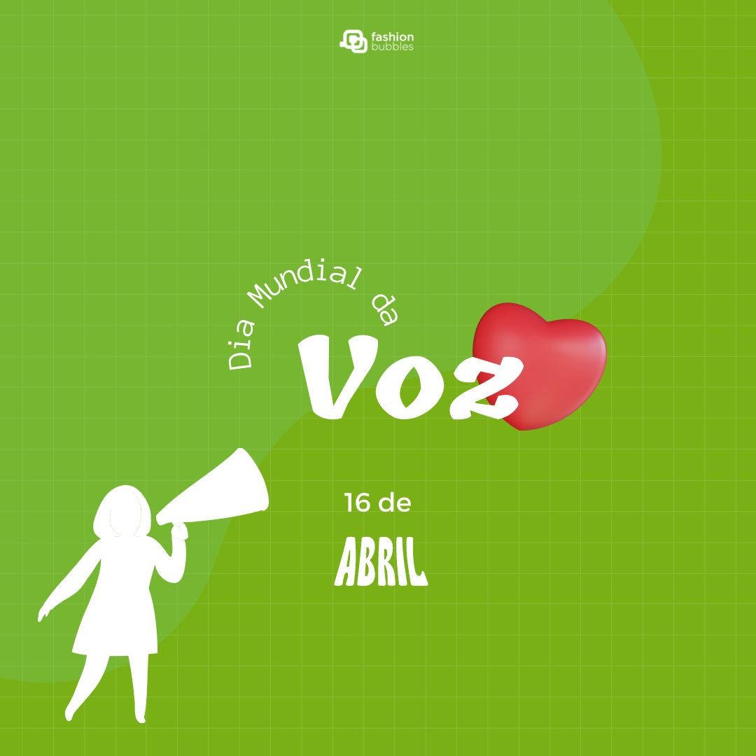 Dia Mundial da Voz, 16 de abril