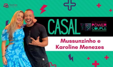 Quem são Mussunzinho e Karoline Menezes do Power Couple 2022?