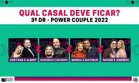 Enquete Power Couple 2022 3° DR Votação R7: Adryana e Albert, Baronesa e Rogério, Brenda e Matheus ou Nahim e Andreia, quem deve ficar?