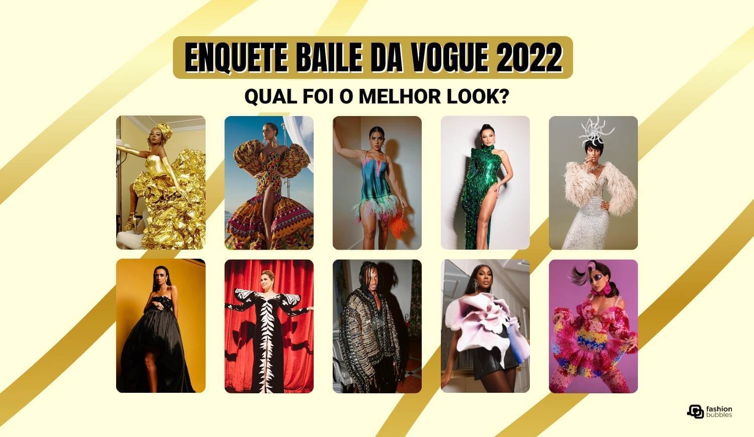 Foto de 10 famosos do Baile da Vogue 2022.