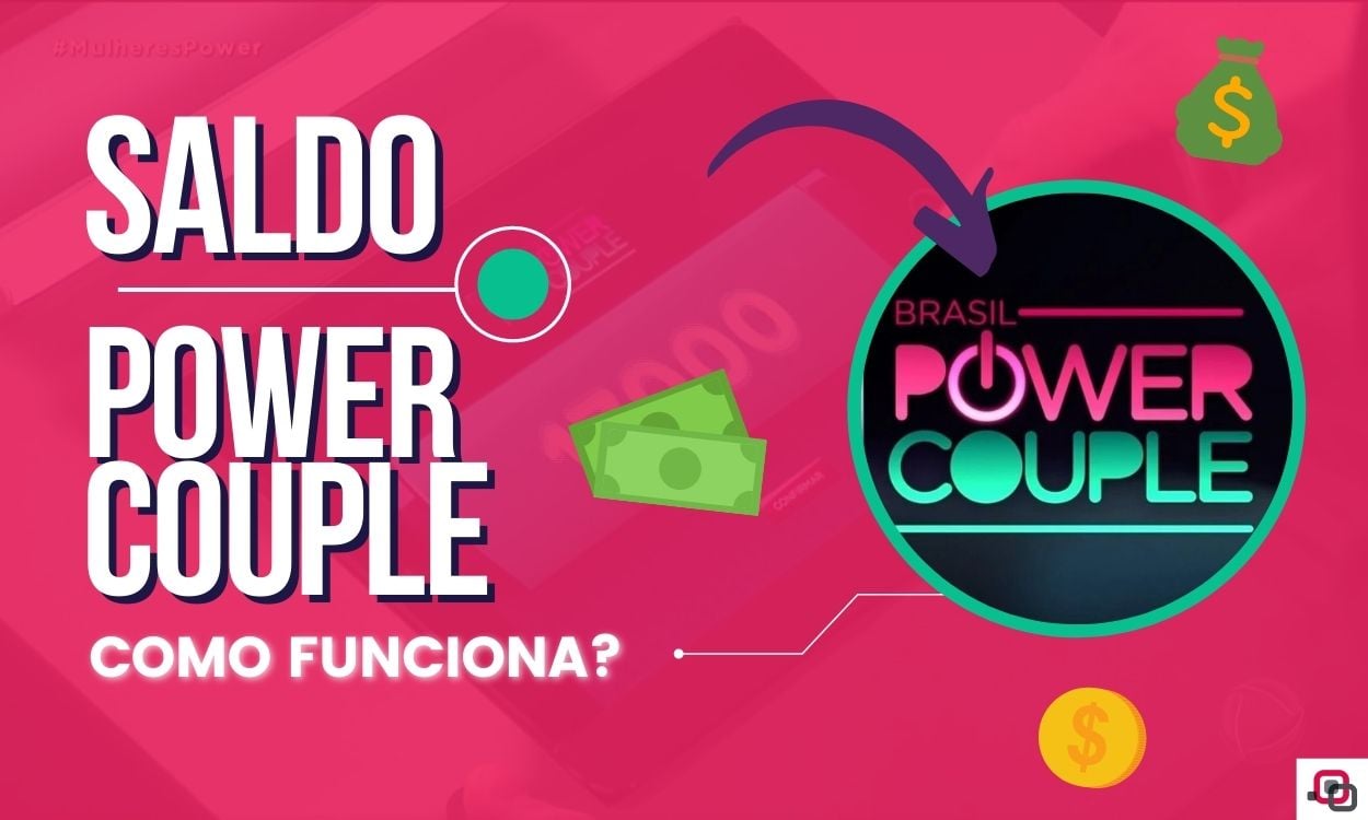 Como funciona o saldo no Power Couple?