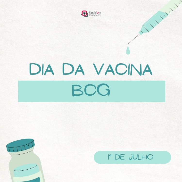 1º de julho: Dia da Vacina BCG