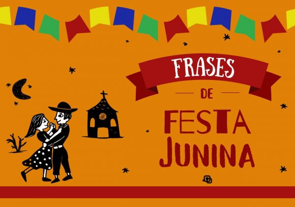 Frases de Festa Junina