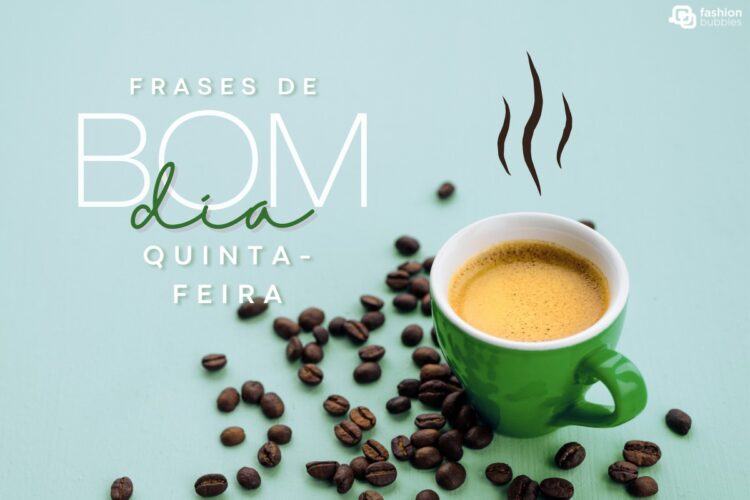 Foto de fundo azul com xícara verde, grãos de café e palavras "Frases de bom dia quinta-feira"
