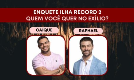 Enquete Ilha Record 2: Caíque Aguiar ou Raphael Sander, quem você quer que seja eliminado?