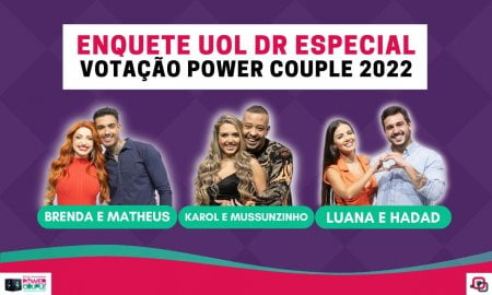 Quem sai do Power Couple 2022: parcial da Enquete UOL indica casal eliminado na DR Especial
