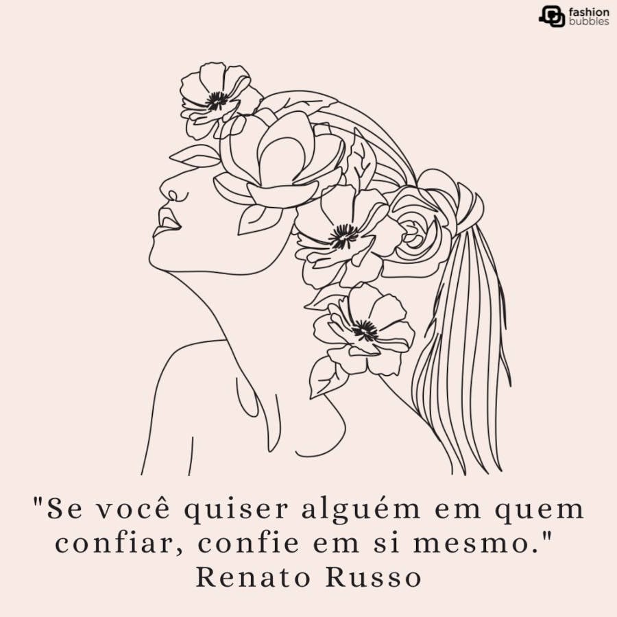 Imagem com a frase do Renato Russo abaixo da ilustração da silhueta de uma mulher de lado e com uma coroa de flores tampando seu rosto