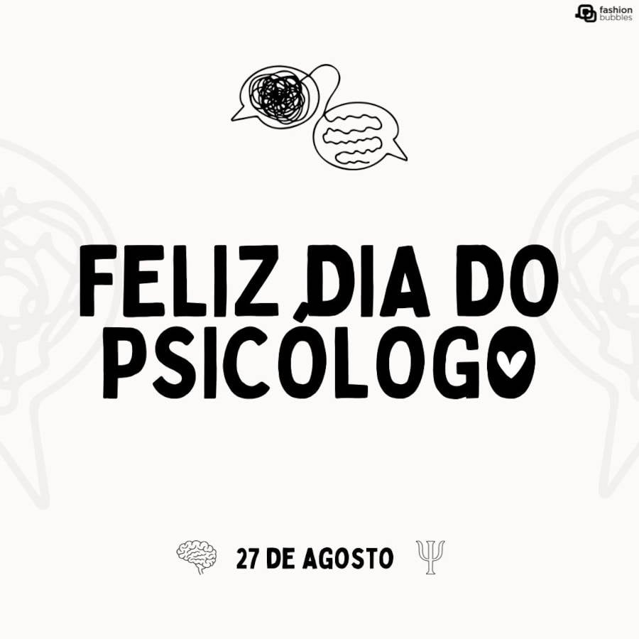 Ilustração com a frase "Feliz dia do Psicólogo" em destaque e abaixo a data 27 de agosto