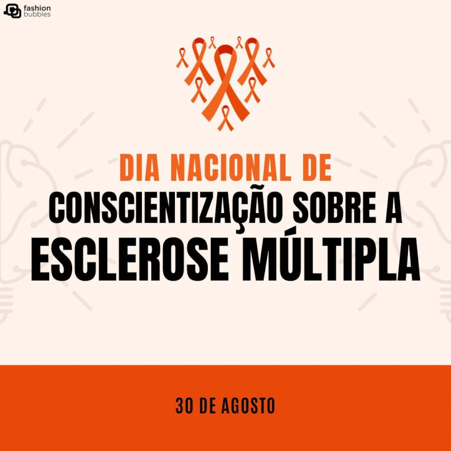 Frase "Dia Nacional de Conscientização sobre a Esclerose Múltipla" em destaque com fita laranja em cima e a data "30 de agosto" embaixo 