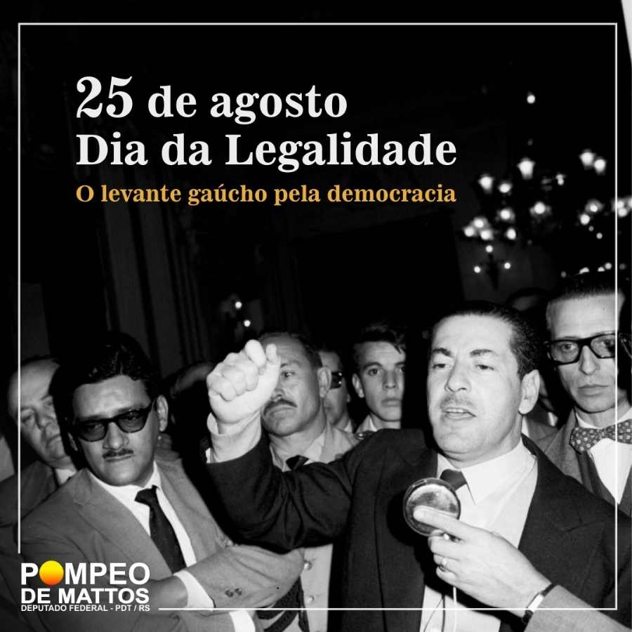 Dia 25 de agosto Dia da Legalidade. O levante gaúcho pela democracia. Foto de Goulart e outras pessoas usando ternos.
