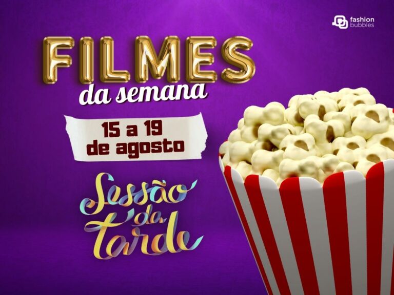 Logo da Sessão da Tarde, desenho de balde de pipoca e data dessa semana escrito "de 15 a 19 de agosto".
