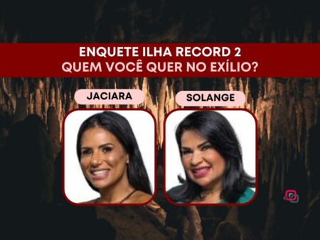 Enquete Ilha Record 2: Jaciara Dias ou Solange Gomes, quem você quer que seja eliminada?
