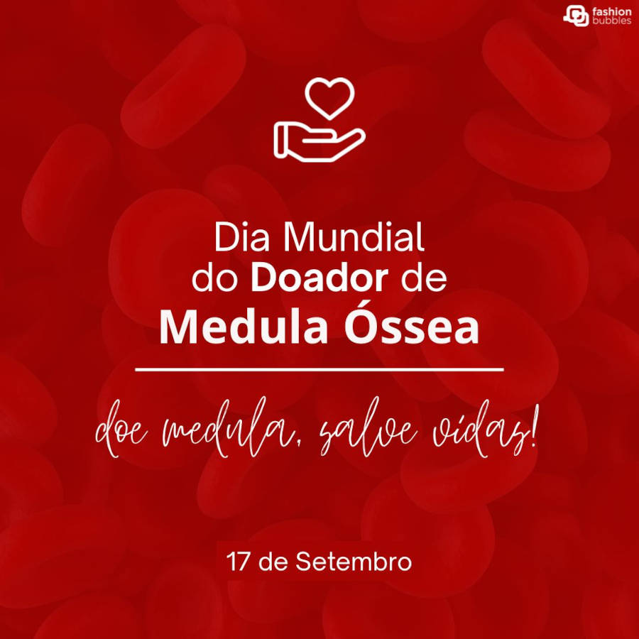 Foto de hemácias com a frase "Dia Mundial do Doador de Medula Óssea" em destaque no centro