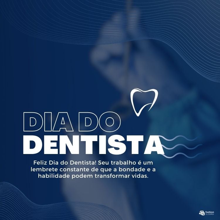 Feliz Dia do Dentista! Seu trabalho é um lembrete constante de que a bondade e a habilidade podem transformar vidas.