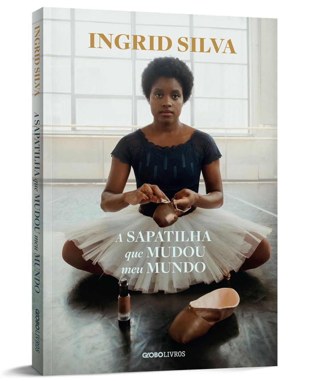 Imagem da capa do livro "A sapatilha que mudou meu mundo", de Ingrid Silva, bailarina brasileira.